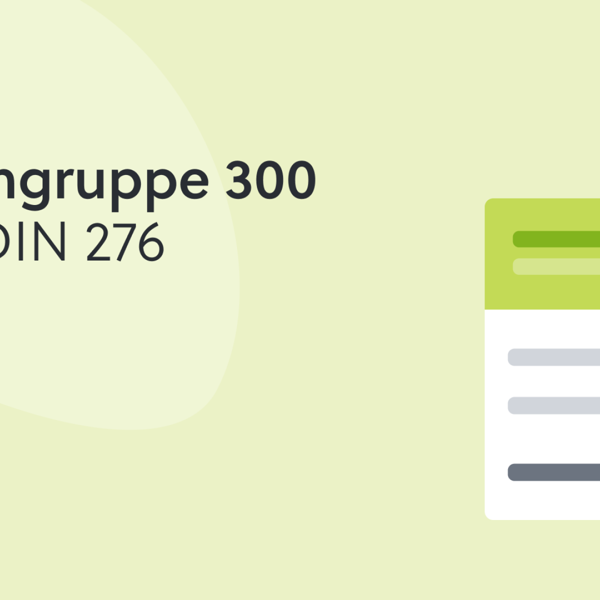 Kostengruppe 300 nach DIN 276: Definition, Gliederung & Praxisbeispiele ...